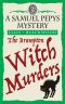 [The Samuel Pepys Mysteries 01] • The Brampton Witch Murders